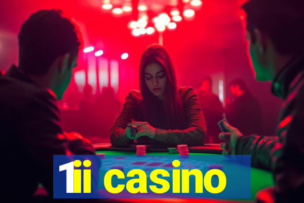 1ii casino